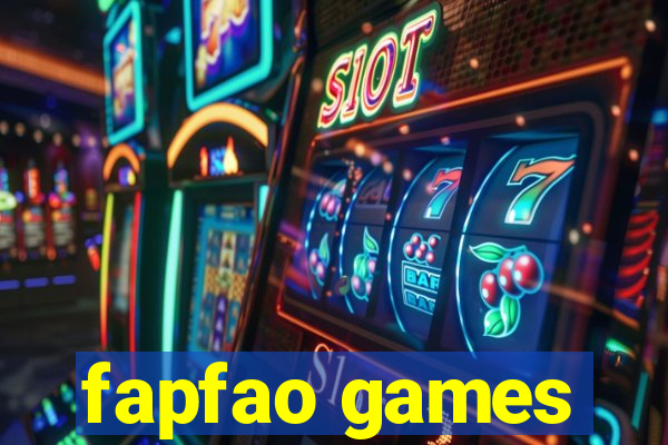 fapfao games